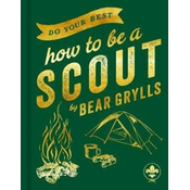 Do Your Best: How to Be a Scout