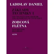 Ladislav Daniel Základy techniky I - Zobcová flétna Alto Note