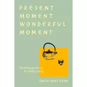 Present Moment Wonderful Moment (Revised Edition)