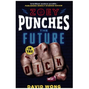 Zoey Punches the Future in the Dick