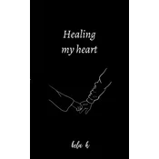 Healing my heart