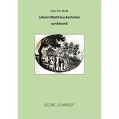 Der Forstrat Johann Matthäus Bechstein zur Botanik