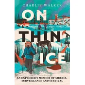 On Thin Ice: A Journey in Siberia, and Prison in Putins Russia