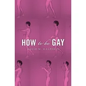 How To Be Gay