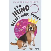 Der Hund bleibt hier. Punkt.