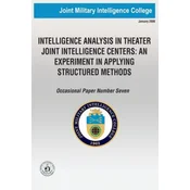 Intelligence Analysis in Theatre Joint Intelligence Centers: An Experiment in Applying Structured Methods