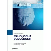 Psihologija buducnosti: primeri savremenog istraživanja svesti