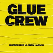 Glue Crew - Kleben Und Kleben Lassen (Yellow Coloured) (LP)