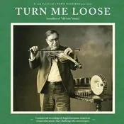 Various Artists - Turn Me Loose (Outsiders Of Old Time Music) (LP)