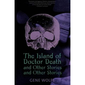 Island of Doctor Death and Other Stories
