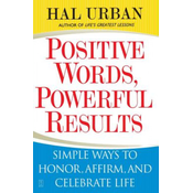 Positive Words, Powerful Results