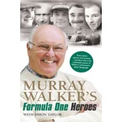 Murray Walkers Formula One Heroes