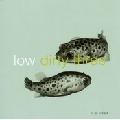 Low & Dirty Three - In The Fishtank 7 (Reissue) (Limited Edition) (EP)