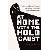 At Home with the Holocaust