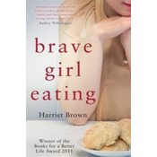 Brave Girl Eating
