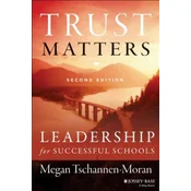 Trust Matters - Leadership for Successful Schools,  Second Edition