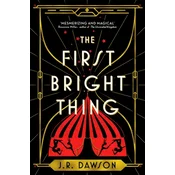 The First Bright Thing