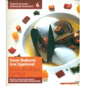 NOVA HRVATSKA KUHINJA - recepti 18 najutjecajnijih kreatora hrvatske gastroscene (t.u.)