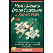 Master Advanced English Collocations & Phrasal Verbs