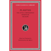 The Little Carthaginian. Pseudolus. The Rope