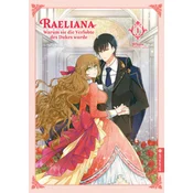 Raeliana - Warum sie die Verlobte des Dukes wurde 01
