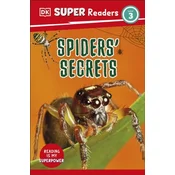 DK Super Readers Level 3 Spiders Secrets