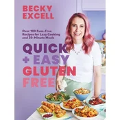 Quick and Easy Gluten Free
