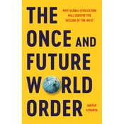 ONCE & FUTURE WORLD ORDER
