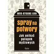 Spray na potwory. Jak unikac pulapek myslowych