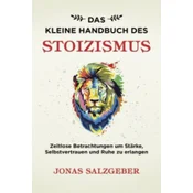 Das kleine Handbuch des Stoizismus