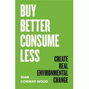 Buy Better, Consume Less