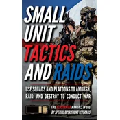 Small Unit Tactics and Raids