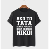 MAFIMI Muška majica Ako to TATA ne može popraviti onda ne može niko, Crna