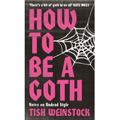 How to Be a Goth