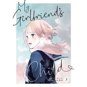 My Girlfriend's Child Vol. 3
