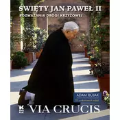 Święty Jan Paweł II Via Crucis