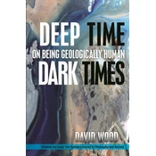 Deep Time, Dark Times