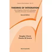 Theories Of Integration: The Integrals Of Riemann, Lebesgue, Henstock-kurzweil, And Mcshane