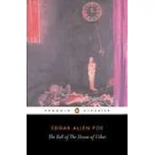Fall of the House of Usher and Other Writings