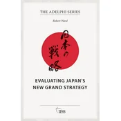 Evaluating Japans New Grand Strategy