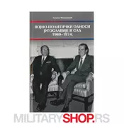 Vojno – Politicki Odnosi Jugoslavije i SAD 1969-1974