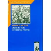 Mundus Novus, Lateinische Texte zur Eroberung Amerikas