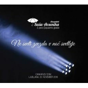 NE SVETI ZVEZDA V NOČ SVETLEJE/ANSAMBEL SAŠA AVSENIKA
