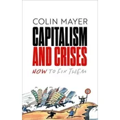Capitalism and Crises How to Fix Them (Hardback)