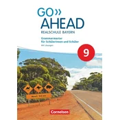 Go Ahead 9. Jahrgangsstufe - Ausgabe für Realschulen in Bayern - Grammarmaster