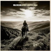 Willie Nelson - Oh What A Beautiful World