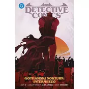 Intermezzo. Batman Detective Comics. Gothamski Nokturn. Tom 4