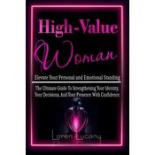 High-Value Woman - Elevate Your Personal and Emotional Standing