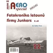 AEROspeciál 22 Fotokronika letounů firmy Junkers 2. díl