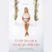 Vi ste kreator svojega življenja - Maja Debevc